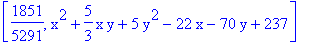 [1851/5291, x^2+5/3*x*y+5*y^2-22*x-70*y+237]